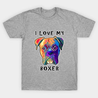 I Love My Boxer T-Shirt
